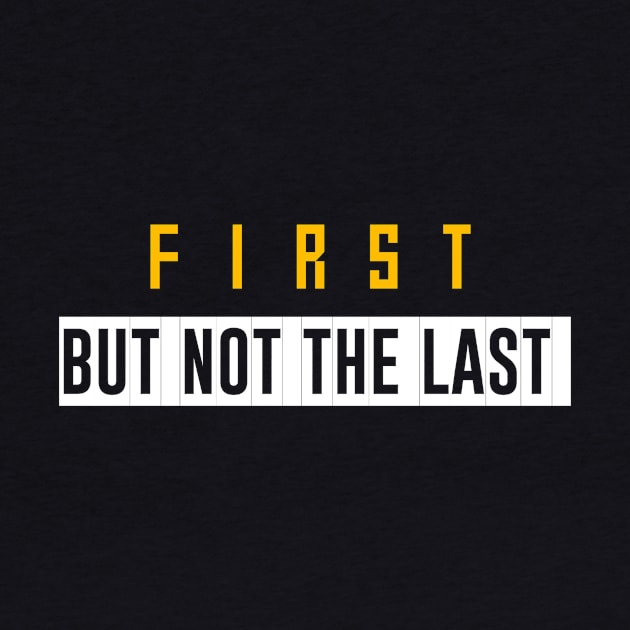 First but not the last by Dexter